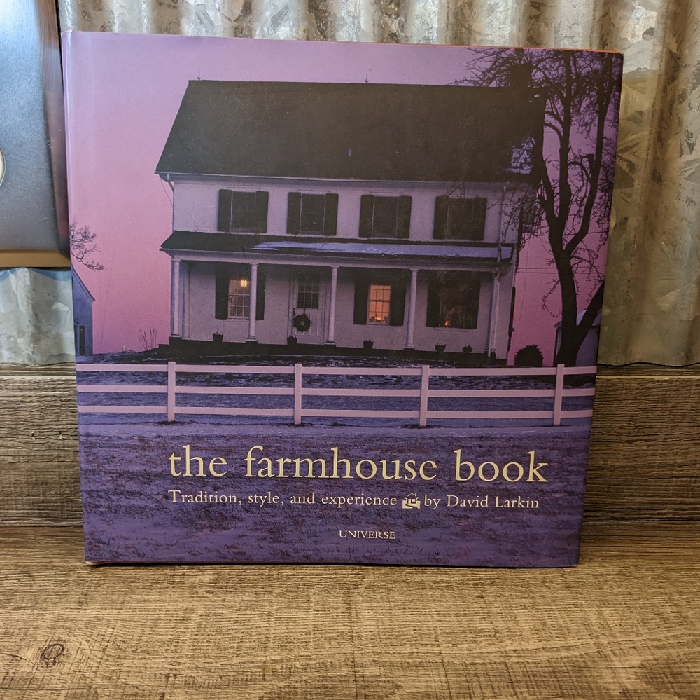 THE FARMHOUSE BOOK by David Larkin 2005 Out of Print Rare Find!